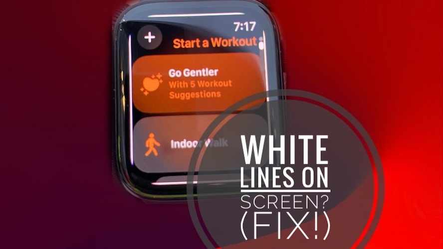 white lines on apple watch screen
